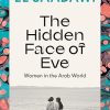 The Hidden Face of Eve: Women in the Arab World