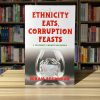 Ethnicity Eats, Corruption Feasts: A Columnist’s Insights on Nigeria