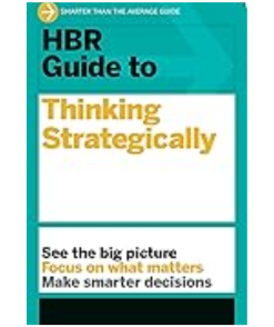 HBR Guide to Thinking Strategically