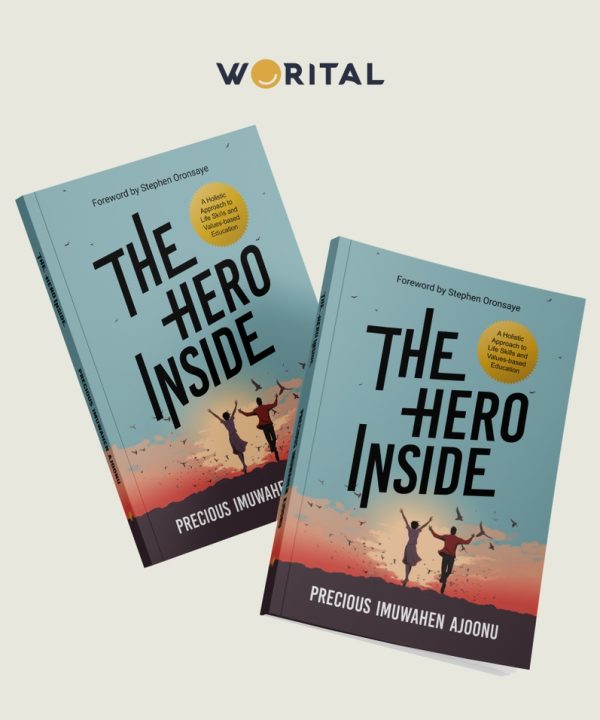 The Hero Inside: A Holistic Approach to Life Skills and Values-based Education