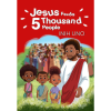 Jesus Feeds 5 Thousand People