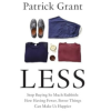 Less: Stop Buying So Much Rubbish