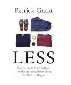 Less: Stop Buying So Much Rubbish