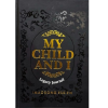 My Child and I Legacy Journal