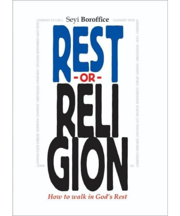 Rest or Religion: How to Walk in God's Rest