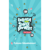 Unleash Your SuperPowers for Teenagers