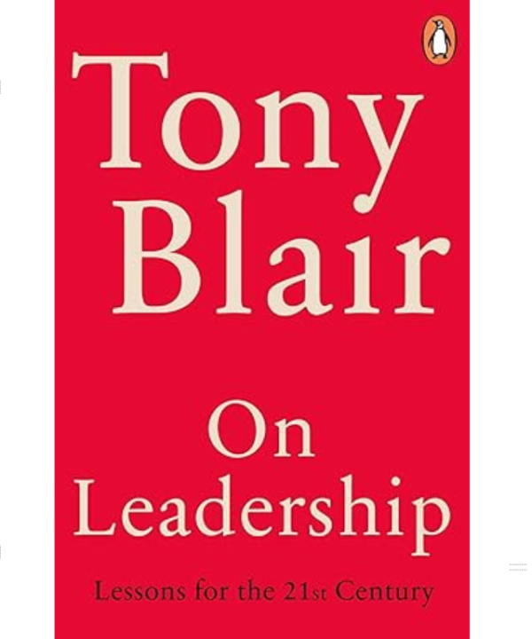 On Leadership by Tony Blair