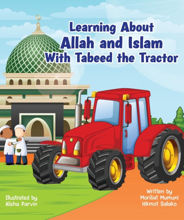 Learning About Allah and Islam With Tabeed the Tractor