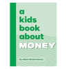 A Kids Book About Money