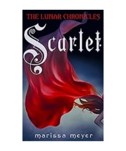 Scarlet (The Lunar Chronicles Book 2)