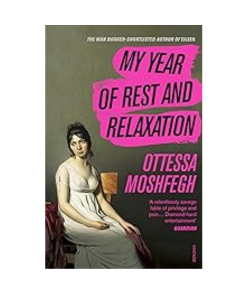 My Year of Rest and Relaxation