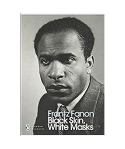 Black Skin, White Masks