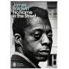 No Name in the Street: James Baldwin