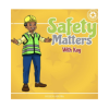 Safety Matters with Kay by Helen Abuba