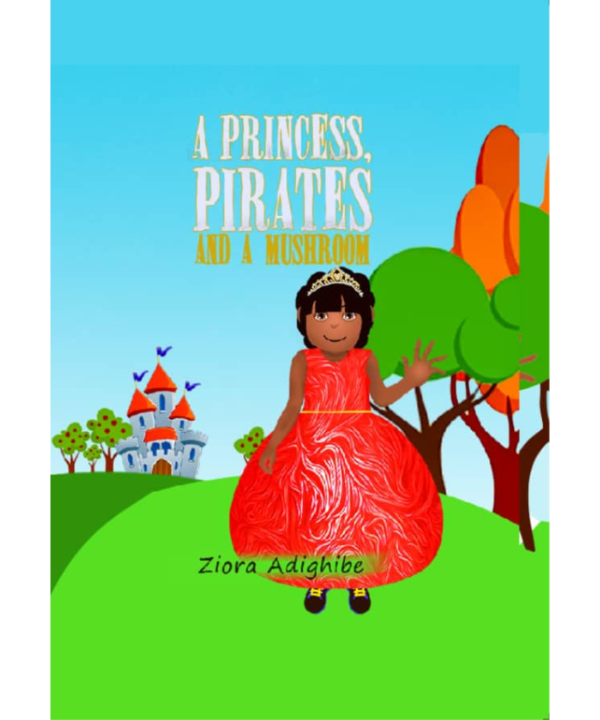 A Princess, Pirates and A Mushroom