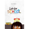 Late for School