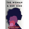 The Woman & Her Seed