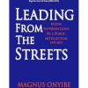 LEADING FROM THE STREETS: MEDIA INTERVENTIONS BY A PUBLIC INTELLECTUAL 1999-2019 Kindle Edition by MAGNUS ONYIBE