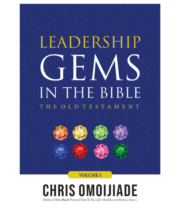 Leadership Gems in the Bible: The Old Testament - Volume 1