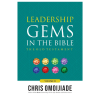 Leadership Gems in the Bible: The Old Testament - Volume 2