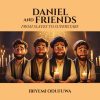Daniel and Friends: From Slaves to Superstars