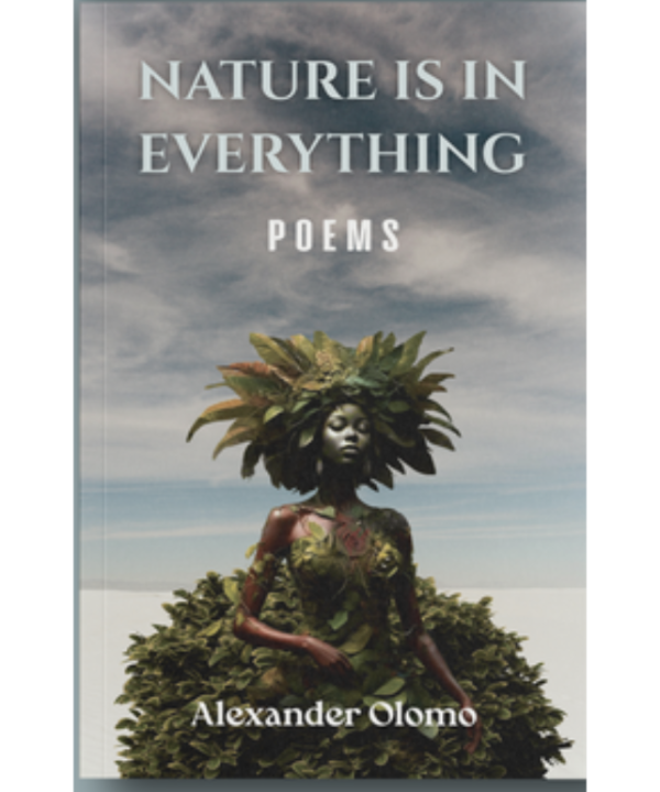 Nature is in Everything: Poems
