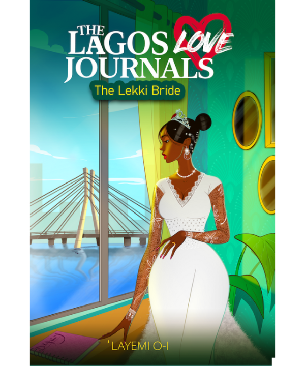 The Lagos Love Journals: The Lekki Bride