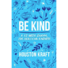 Be Kind: A 52-Week Journal for Practicing Kindness