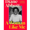 A Woman Like Me by Diane Abbott