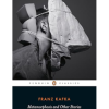 Metamorphosis and Other Stories: Franz Kafka