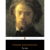 The Idiot: Fyodor Dostoyevsky (Penguin Classics)