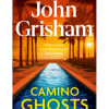 Camino Ghosts by John Grisham