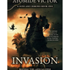 INVASION: Before the Apocalypse BY Ayomide Victor