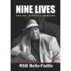 Nine Lives: The Bello-Fadile Memoirs