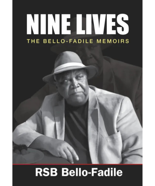 Nine Lives: The Bello-Fadile Memoirs
