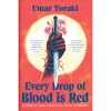 Every Drop of Blood Is Red