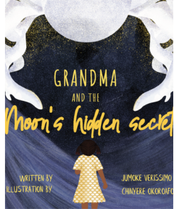 Grandma and the Moon's Hidden Secret Jumoke Verissimo
