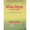 African Odyssey of a Lebanese Emigrant: An Autobiography of Sorts by Habib Jaafar