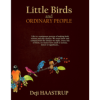Little Birds and Ordinary People by Deji Haastrup