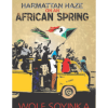Harmattan Haze on an African Spring Wole Soyinka