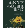 The Brevity of Beautiful Things by Nnamdi Ehirim