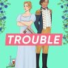 Trouble by Lex Croucher