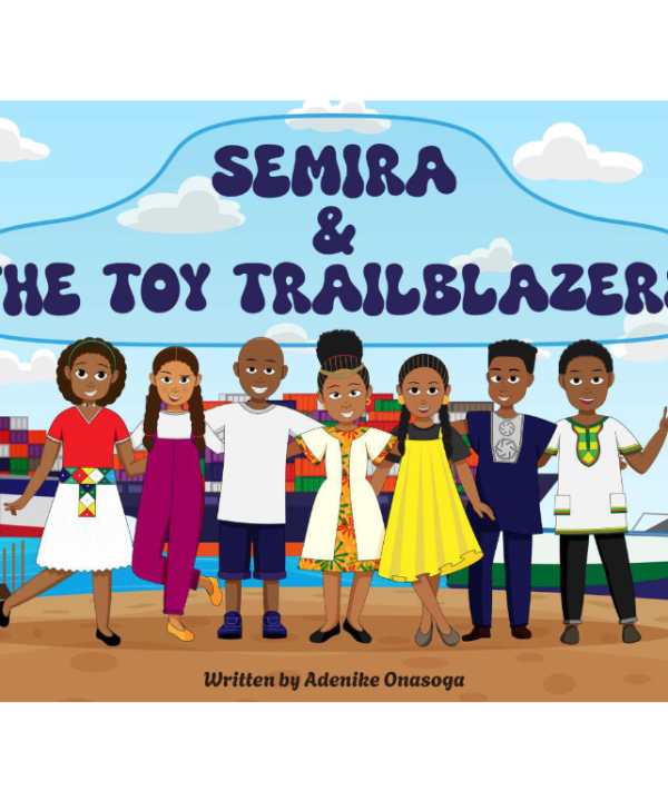 Semira & the Toy Trailblazers