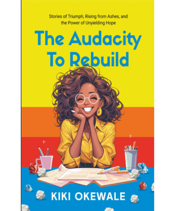 The Audacity to Rebuild
