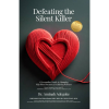 Defeating the Silent Killer