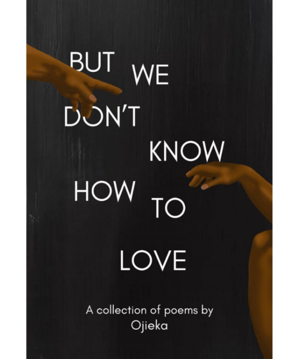 But We Don't Know How To Love