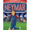 Neymar: Ultimate Football Heroes by Tom Oldfield, Matt Oldfield