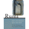 Rumi: Past and Present, East and West Franklin D. Lewis