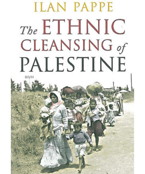 The Ethnic Cleansing of Palestine by Ilan Pappé