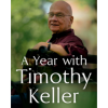 A Year with Timothy Keller